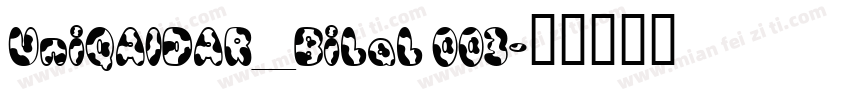 UniQAIDAR_BiLaL 003字体转换